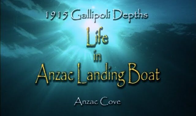 1915 Gallipoli Depths/Çanakkale/ Life in ANZAC LANDING BOAT by SAKİ UĞURLU - youtube