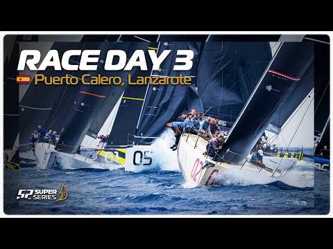 Day 3 – PUERTO CALERO LANZAROTE 52 SUPER SERIES ROYAL CUP
