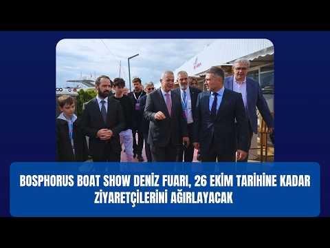 Bosphorus Boat Show Deniz Fuarı, 26 Ekim Tarihine Kadar Ziyaretçilerini Ağırlayacak