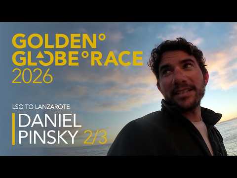 Solo Sailor Daniel Pinsky: Onboard footage from LSO to Lanzarote (Pt 2)